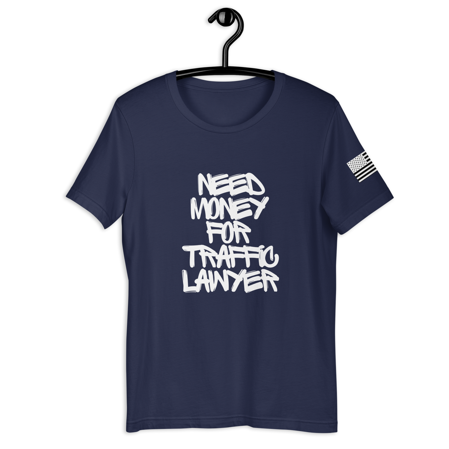 Need $ For Traffic Lawyer Unisex t-shirt